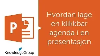 Hvordan lage en klikkbar agenda i en presentasjon - Norsk PowerPoint