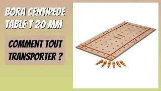 AVIS (2025) : BORA Centipede Table T 20 mm. D&Eacute;TAILS