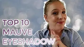 TOP 10 MAUVE EYESHADOW // Best mauve toned eyeshadows incl. swatches
