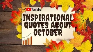 Inspirational quotes and wishes about october// hello october 2020//Be inspired and uplifted