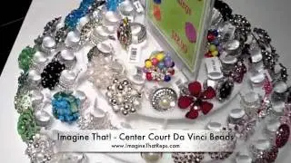 Imagine That Features  Center Court Da Vinci Beads