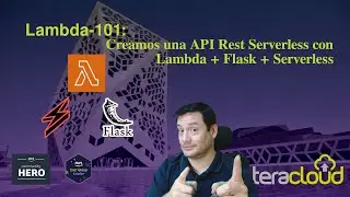 Lambda101 - Creamos una API Rest Serverless con Lambda + Flask + @Serverless