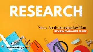 Beginner&rsquo;s Step by Step Guide to Comparison Meta-Analysis Using RevMan| Review manager |Forest plots