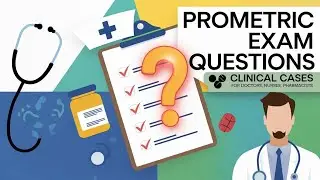 Prometric Exam Questions | Part 10| Clinical Cases| DHA, DOH, SPLE, MOH, OMSB,QCHP #dhaexamquestions