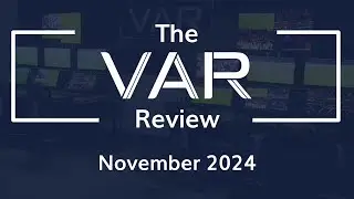 The VAR Review | November 2024