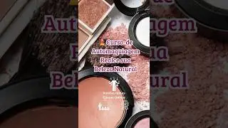 💄 Curso de Automaquiagem | Realce sua Beleza Natural