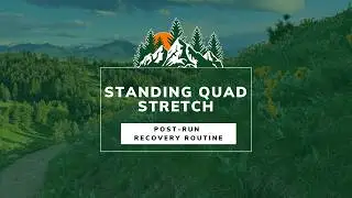 Standing Quad Stretch for Runners | Post-Run Recovery Routine