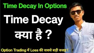 Time Decay in options trading | timedecay kya hota hai | options trading forbeginners in hindi