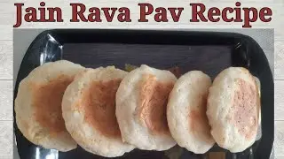 Jain Rava Pav | Jain Pav Recipe | Only Jain Recipes