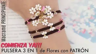 Como hacer PULSERA DE FLORES 3 en 1 EN MACRAM&Eacute; Con NUDOS B&Aacute;SICOS | PULSERA de MOSTACILLAS en MACRAM&Eacute;