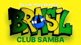 🇧🇷 SAMBA 'Samba Do Brasil' / If it snows in Brazil...
