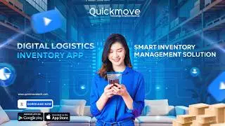 Introducing the QuickMove Digital Logistics Inventory App