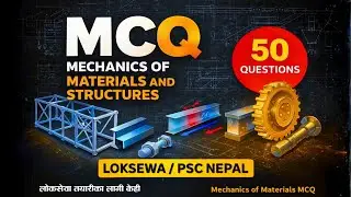 लोकसेवा तयारी | Mechanics of Materials MCQ | Structures | Civil Sub-Engineer | PSC Nepal