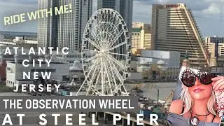 Riding The Wheel At Steel Pier In Atlantic City, Nj!