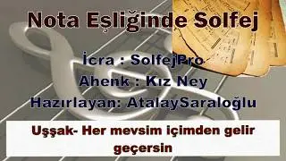 Her mevsim içimden gelir geçersin- Solfej