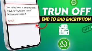 Turn Off WhatsApp end-to-end encryption on iPhone |  iOS 17 Disable end to end encryption
