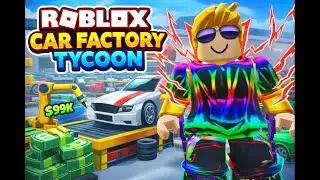 I start a car factory in roblox car factory tycoon TEJAS GAMING VIDEOS 1