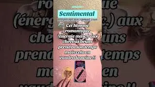 Cet homme romantique (énergie masc.) aux cheveux bruns, prendra son temps, mais en vaudra la peine❤️