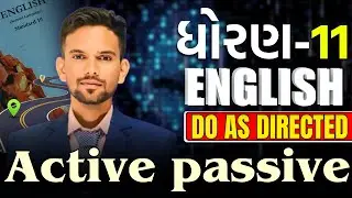 std 11 Active & Passive Voice | Std 11 English active passive (Gujarati Medium) | by akshay sir