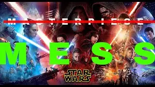 The Star Wars Sequel Trilogy is a MESS