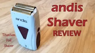 ANDIS SHAVER REVIEW - andis Profoil Lithium Titanium Foil Shaver - For Bald Fades & Removing Stubble