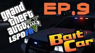 GTA 5 - LSPDFR - Episode 9 - Stolen! (FIB Bait Car)