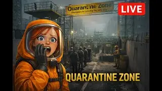 Quarantine Zone Campaign - Live
