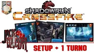 Jack Explicador - ShadowRun Crossfire - Setup + Turno 1