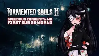 Tormented souls 2 Speedrun  convent%