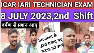 ICAR IARI TECHNICIAN EXAM REVIEW 8 JULY 2023, 2nd Shift