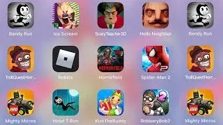ScaryTeacher3D,Horrorfield,HelloNeighbor,BrannyCraft,Bendy,Ice Scream,Roblox,Buddy,Spiderman Amazing