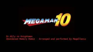 Abandoned Memory Mega Man 10 (Rock Remix)