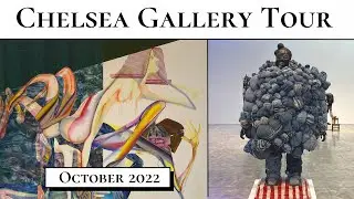 Chelsea Gallery Tour | Kasmin | Gagosian | Hauser & Wirth | David Zwirner | Gladstone | Pace | 2022