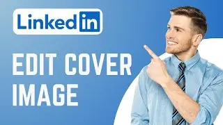 How To Edit Cover Image on LinkedIn |  | LinkedIn Tutorial