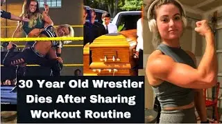 RIP Sara Lee 30yr Old ex WWE Wrestler Dies After Sharing Workout Routine, Shocking Cause of Death.