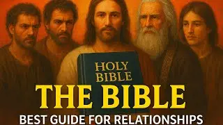 The Bible: The Best Dating Advice You'll Ever Get