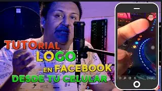 Como poner tu logo en facebook | Live desde tu Celular | FB Live | Para todo el Mundo | Adrian Dj