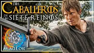 ⚔️ TODO sobre LOS CABALLEROS de los Siete Reinos ⚔️