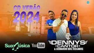 DENNYS CANTOR E LEONARDO DOS TECLADOS CD VERÃO 2024