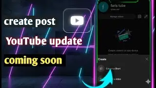 Create post YouTube update coming soon