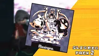 🕹️ Missingno - Sliqriq - Pack 2 ( Relito23_XD ) // NO FIX //