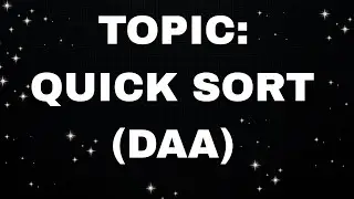 QUICK SORT || DAA
