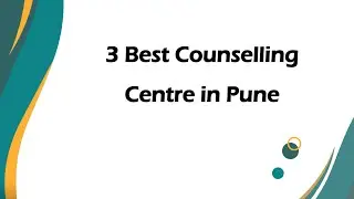 3 Best Counselling centre in Pune, Maharashtra 2025 | Counseling centers
