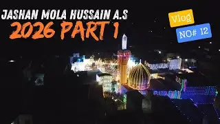 3 Shaban Jashan Mola Hussain A.S 2026 Part 1