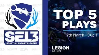 Rocket League Top 5 Plays [SEL3 Cup 1]