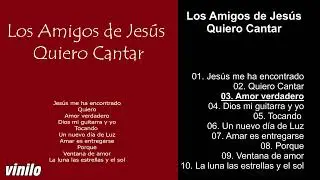 Los Amigos De Jes&uacute;s. (Album Quiero Cantar Completo)