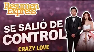 Resumen Express sin spoiler | Se hart&oacute; de su jefe y su venganza se sali&oacute; de control 😱 | Crazy Love