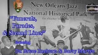 Funerals, Parades, and Second Lines Part 3