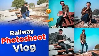 Random Photoshoot Vlog on A Railway Track 🔥- AFPictures