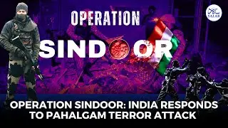 India Strikes Back: Nine Terror Camps Destroyed in Precision Operation Sindoor